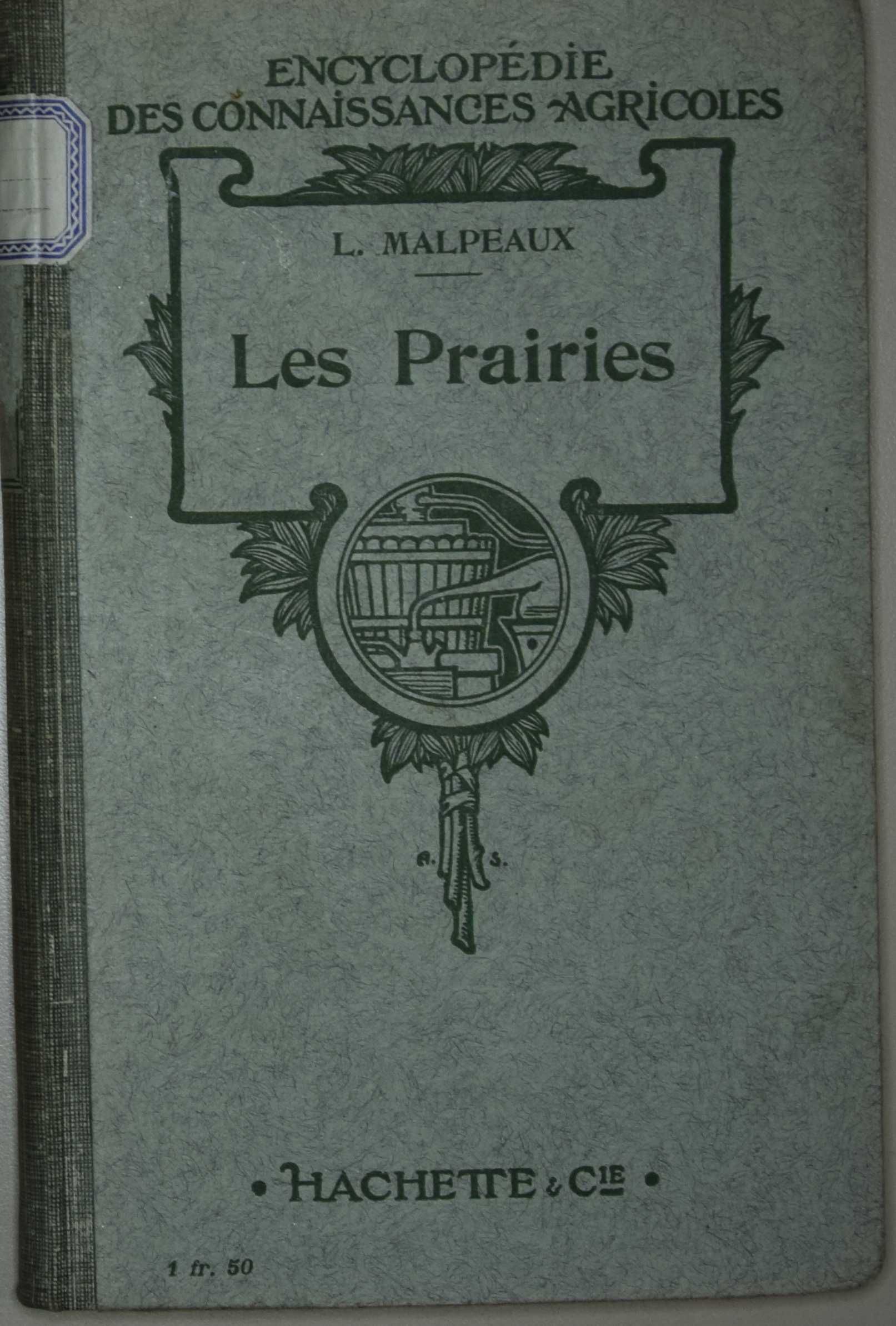 Encyclopédie des connaissances agricoles, L. Malpeaux, Les Prairies.