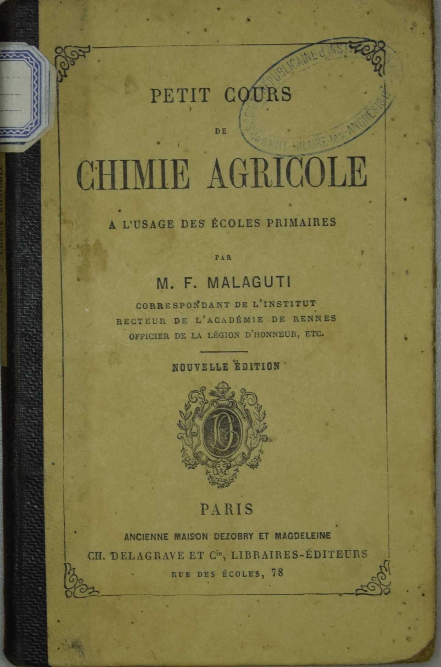 Chimie agricole à l'usage des écoles primaires par M.F Malaguti