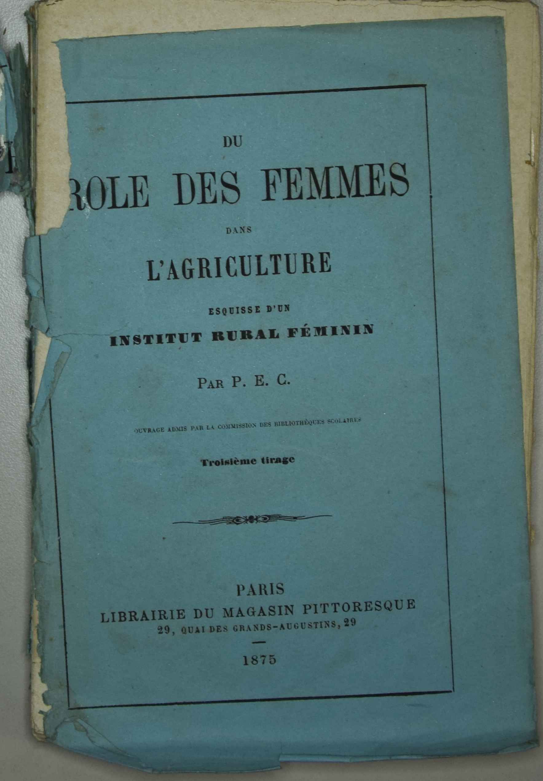 Le rôle des femmes dans l'agriculture, Esquisse d'un institut rural féminin, par P.E.C.