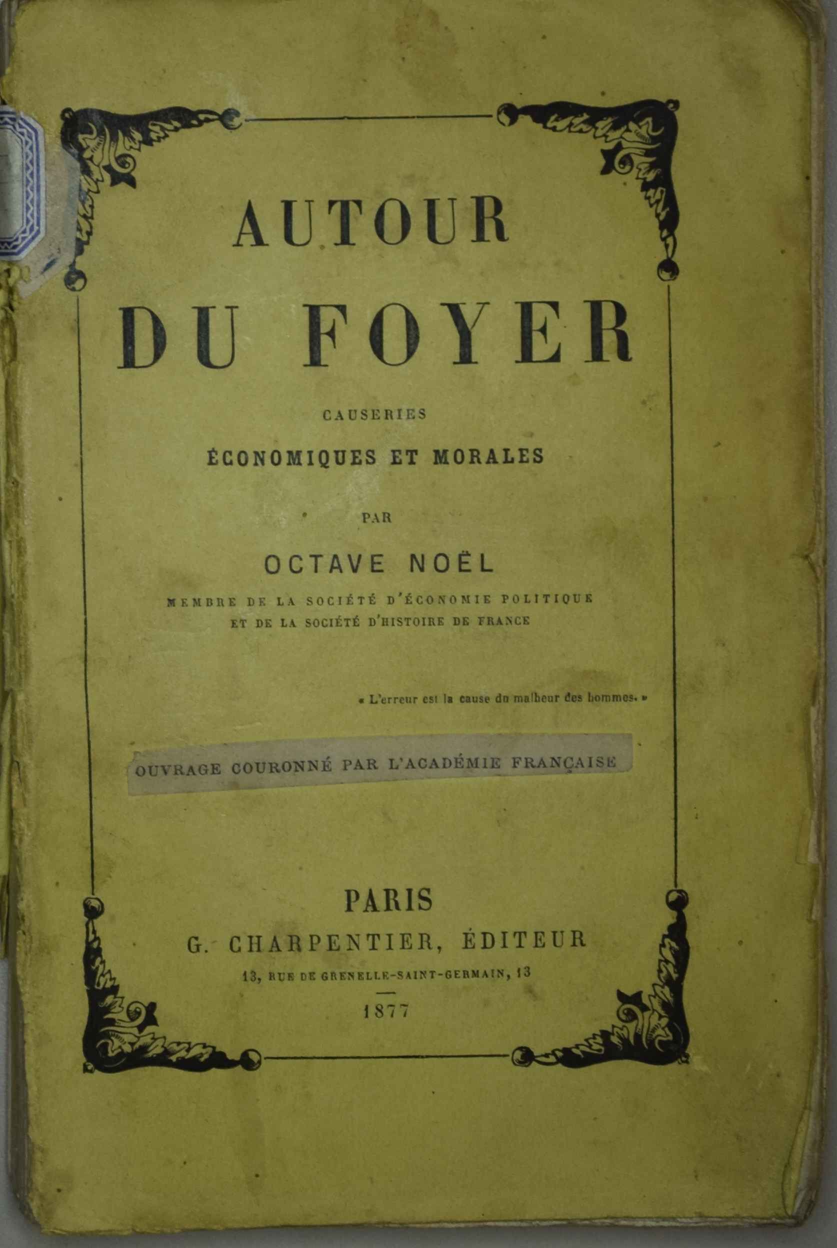 Autour du foyer causeries économiques et morales par Octave Noël