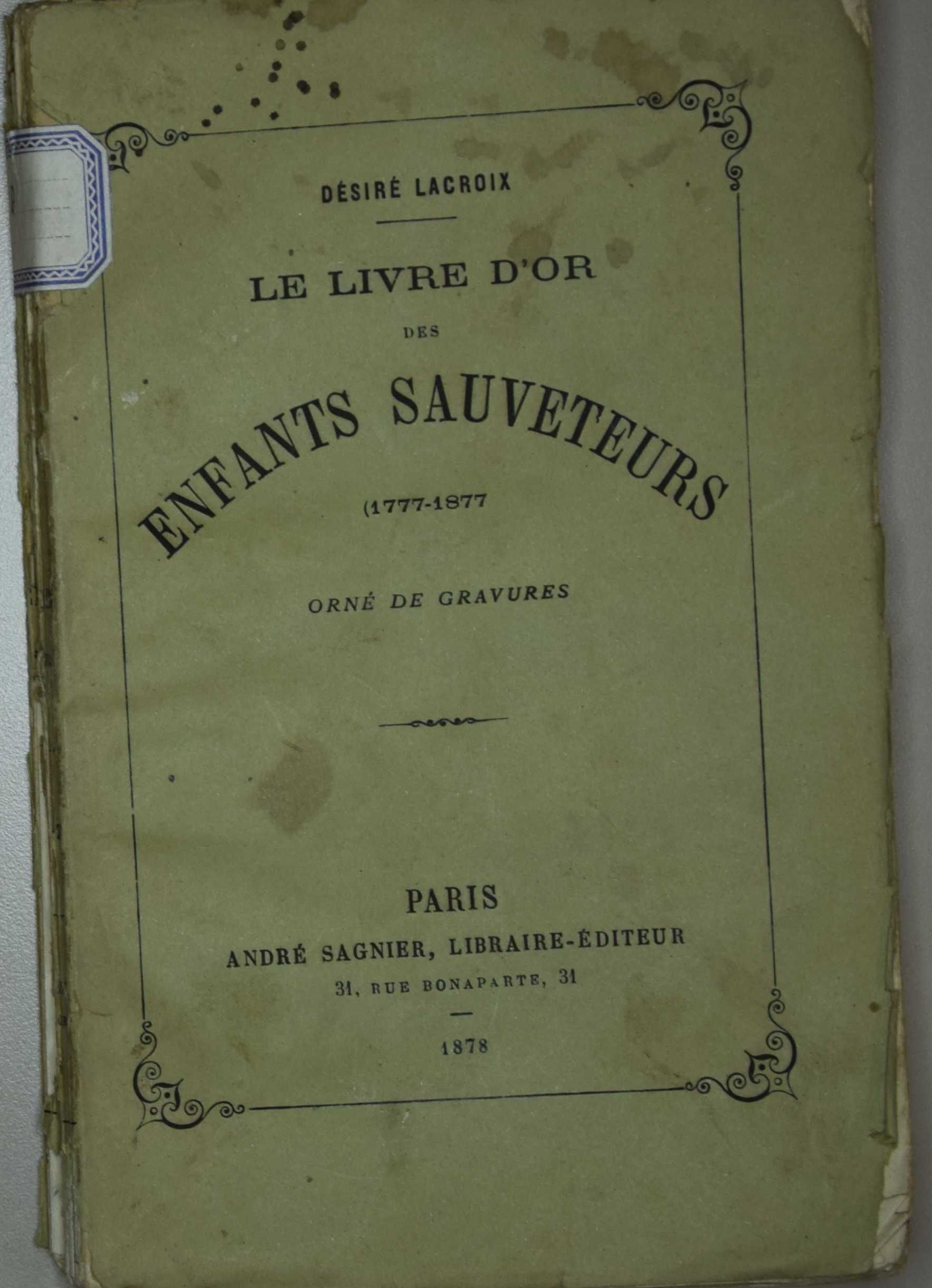 Désiré Lacroix, Livre d'or des enfants sauveteurs 1777-1877