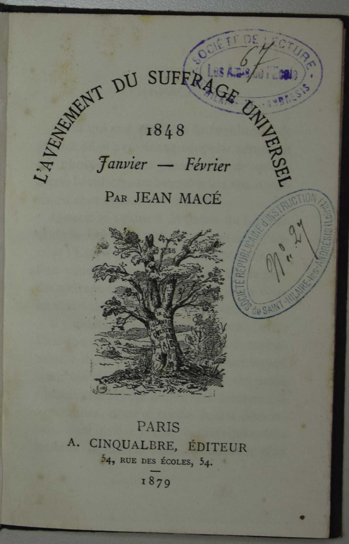 L'avenement du suffrage universel 1848 Janvier- Février, par Jean Macé, 1879.